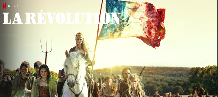La Révolution Dizi | Konusu | Oyuncuları | Netflix
