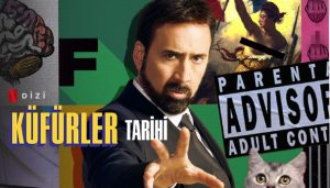 Küfürler Tarihi belgesel dizi, konusu, sunucusu, Nicolas Cage kimdir, Netflix belgeselleri, History of Swear Words, Küfür belgeseli Netflix, kaç bölüm, 2.sezon var mı, fragmanı, izle gibi aramalarınıza YORUM GÜNCEL'den yanıt bulabilirsiniz.