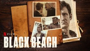 Black Beach, Siyah Sahil, Czarna plaża film, 2021, konusu, oyuncuları, yorumları, serisi, incelemesi, cast, 2020, IMDb puanı, 2019, Esteban Crespo, Netflix, kaç yapımı, fragmanı, izle gibi aramalarınıza YORUM GÜNCEL'den yanıt bulabilirsiniz.