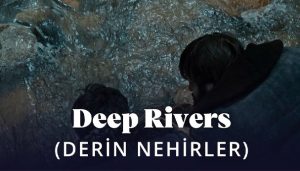 Derin Nehirler, Deep Rivers, Glubokie reki, film, konusu, oyuncuları, cast, trailer, fragman, ne zaman, vizyon tarihi, trt 2, 2020, rewiev, izle, imdb, ekşi, yorum, türkçe dublaj, indir, full hd izle gibi aramalarınızın yanıtına yorumguncel.com'dan ulaşabilirsiniz.