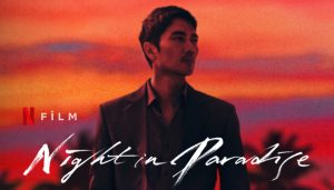 Night in Paradise film, konusu, oyuncuları, karakterleri, cast, yorumları, incelemesi, Ekşi yorumları, IMDb puanı, Netflix Kore Filmleri, Fragmanı, izle gibi aramalarınıza YORUM GÜNCEL'den yanıt bulabilirsiniz.