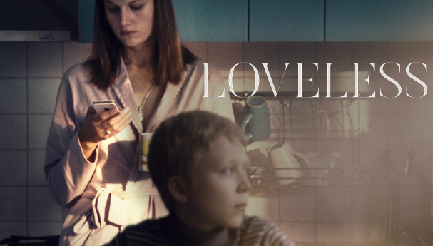 Sevgisiz Filmi (Loveless) | Konusu | Oyuncuları | Yorumları