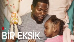 Bir Eksik (Fatherhood) filmi, konusu, oyuncuları, karakterleri, cast, yorumları, incelemesi, IMDb puanı, Ekşi yorumları, Netflix filmleri fragmanı, izle gibi aramalarınıza YORUM GÜNCEL'den yanıt bulabilirsiniz.