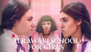 AlRawabi School for Girls dizi, konusu, oyuncuları, karakterleri, cast, Ekşi yorumları, Netflix Dizileri, 2.sezon ne zaman, incelemesi, fragmanı, izle gibi aramalarınıza YORUM GÜNCEL'den yanıt bulabilirsiniz.