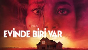 Evinde Biri Var film, konusu, oyuncuları, karakterleri, cast, yorumları, incelemesi, IMDb puanı, Ekşi, Netflix filmleri, fragmanı, izle gibi aramalarınıza YORUM GÜNCEL'den yanıt bulabilirsiniz.