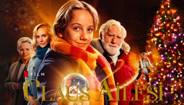 Claus Ailesi Filmi | Konusu | Oyuncuları | Netflix
