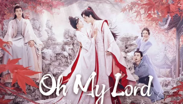 Oh My Lord (2022) Dizi | Konusu | Oyuncuları | Çin Dizileri