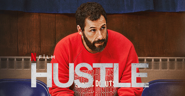 Hustle Filmi | Konusu | Oyuncuları | Netflix