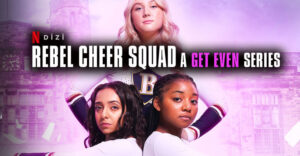 Rebel Cheer Squad A Get Even Series dizi, konusu, oyuncuları, karakterleri, cast, 2.sezon ne zaman, yorumları, Ekşi, incelemesi, IMDb puanı fragmanı, izle gibi aramalarınıza YORUM GÜNCEL’den yanıt bulabilirsiniz.