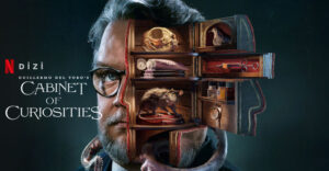 Cabinet of Curiosities dizi, konusu, oyuncuları, karakterleri, cast, yorumları, ekşi, incelemesi, imdb puanı, fragmanı, izle gibi aramalarınıza yorumguncel.com'dan yanıt bulabilirsiniz.