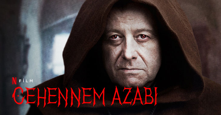 Cehennem Azabı Filmi | Konusu | Oyuncuları | Netflix