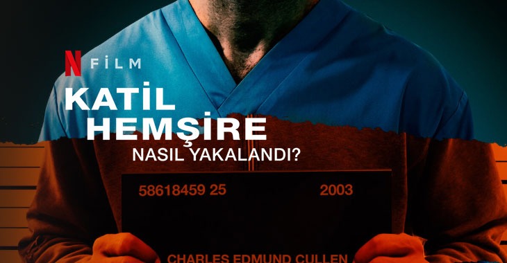 Katil Hemşire Nasıl Yakalandı Belgesel Filmi | Konusu | Netflix