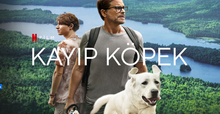 Kayıp Köpek Filmi | Konusu | Oyuncuları | Netflix