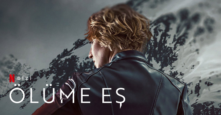 Ölüme Eş Dizi | Konusu | Oyuncuları | Netflix