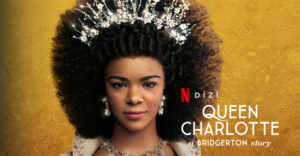 Queen Charlotte A Bridgerton Story dizi, konusu, oyuncuları, karakterleri, cast, 2.sezon ne zaman, yorumları, Ekşi, incelemesi, IMDb puanı fragmanı, izle gibi aramalarınıza YORUM GÜNCEL’den yanıt bulabilirsiniz.