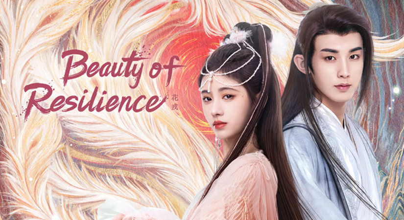 Beauty of Resilience (2023) Dizi | Konusu | Oyuncuları | Çin Dizileri
