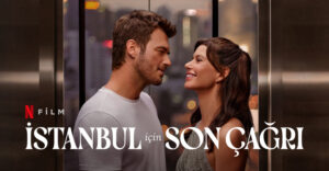 İstanbul için son çağrı filmi, konusu, oyuncuları, karakterleri, 2 var mı, cast, yorumları, ekşi, Netflix, imdb puanı, nereden izlenir, fragmanı, izle gibi aramalarınıza yorumguncel.com!