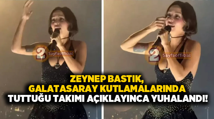 Zeynep Bastık Galatasaray kutlamalarında tuttuğu takımı açıklayınca yuhalandı!