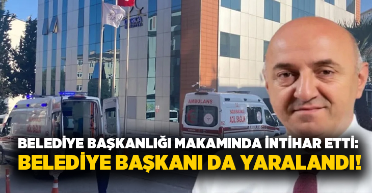 Belediye başkanlığı makamında intihar etti: Belediye başkanı da yaralandı!