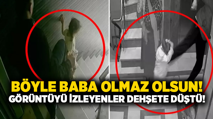 Böyle baba olmaz olsun! Görüntüyü izleyenler dehşete düştü!