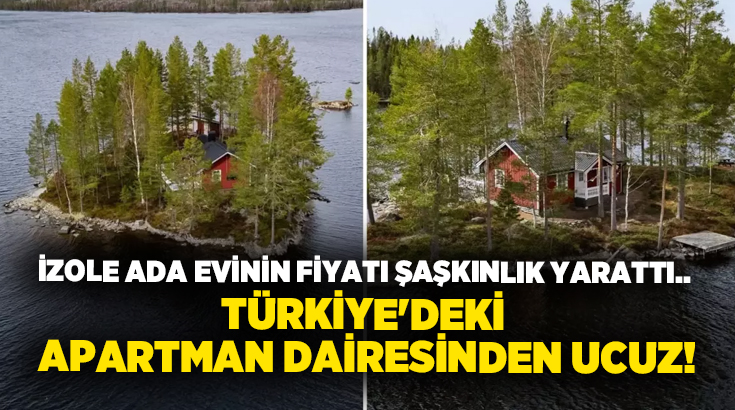 İzole ada evinin fiyatı şaşkınlık yarattı.. Türkiye’deki apartman dairesinden ucuz!