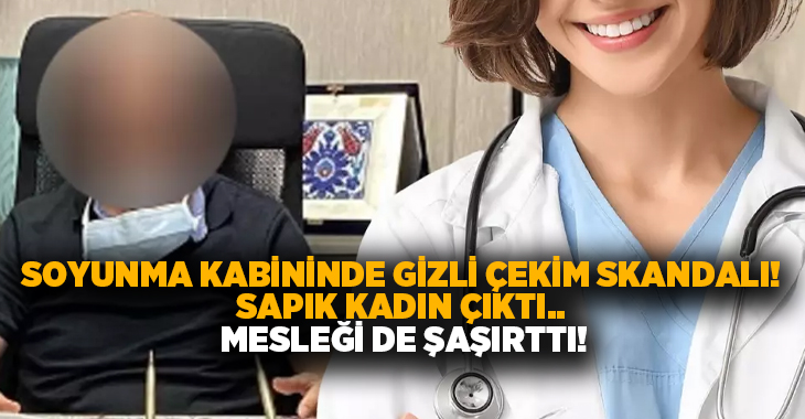 Soyunma kabininde gizli çekim skandalı! Sapık kadın çıktı.. Mesleği de şaşırttı!