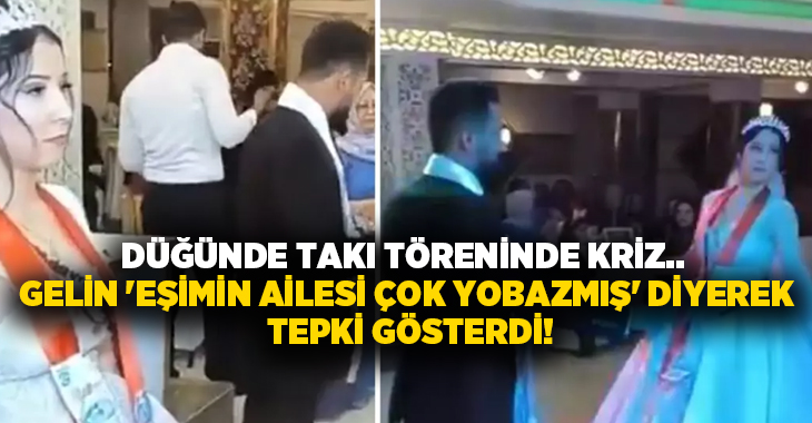 Düğünde takı töreninde kriz.. Gelin ‘Eşimin ailesi çok yobazmış’ diyerek tepki gösterdi!