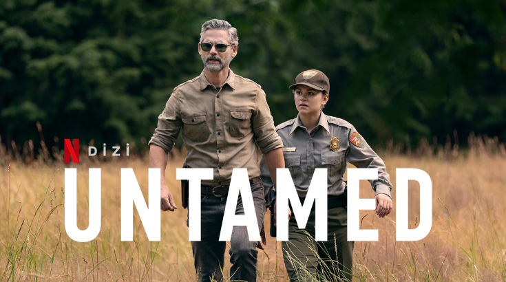 Untamed Dizi Konusu Oyuncuları – Netflix