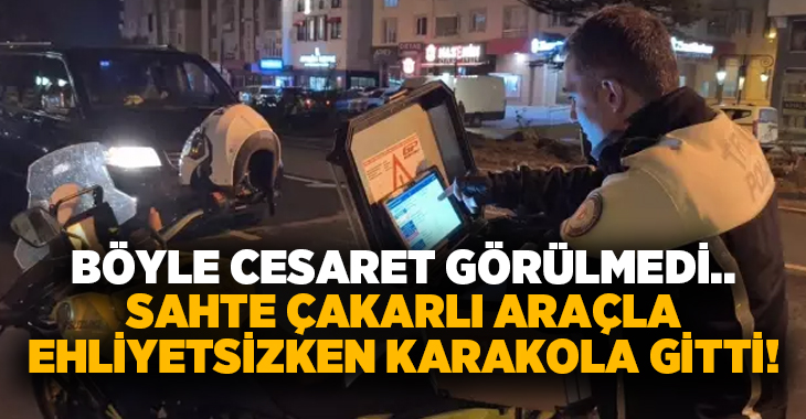 Böyle cesaret görülmedi.. Sahte çakarlı araçla ehliyetsizken karakola gitti!
