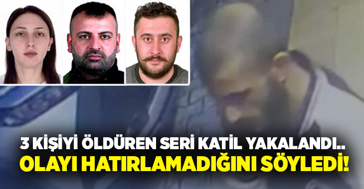 3 kişiyi öldüren seri katil yakalandı.. Olayı hatırlamadığını söyledi!