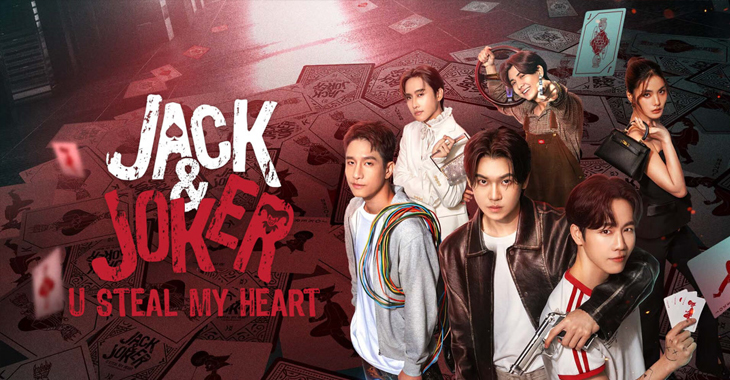 Jack and Joker Dizi Konusu Oyuncuları – Tayland Dizileri