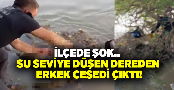 İlçede şok.. Su seviye düşen dereden erkek cesedi çıktı!