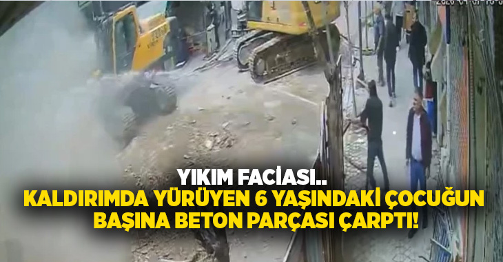 Yıkım faciası.. Kaldırımda yürüyen 6 yaşındaki çocuğun başına beton parçası çarptı!