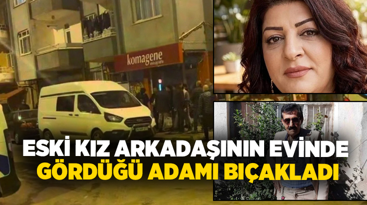 Eski kız arkadaşının evinde gördüğü adamı bıçakladı!
