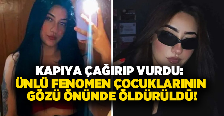 Kapıya çağırıp vurdu: Ünlü fenomen çocuklarının gözü önünde öldürüldü!