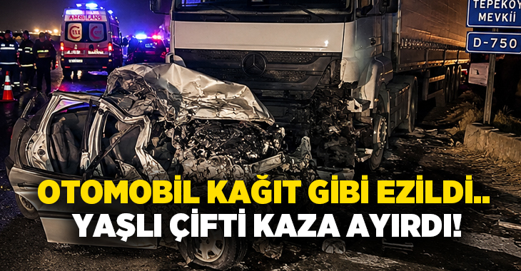 Otomobil kağıt gibi ezildi.. Yaşlı çifti kaza ayırdı!