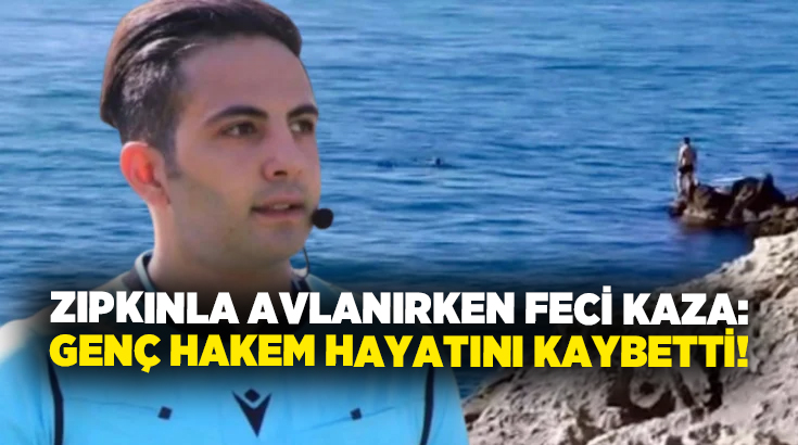 Zıpkınla avlanırken feci kaza: Genç hakem hayatını kaybetti!
