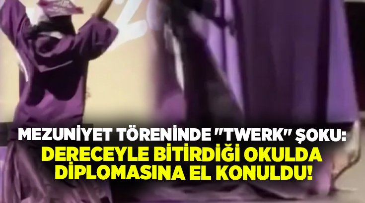 Mezuniyet töreninde “Twerk” şoku: Dereceyle bitirdiği okulda diplomasına el konuldu!