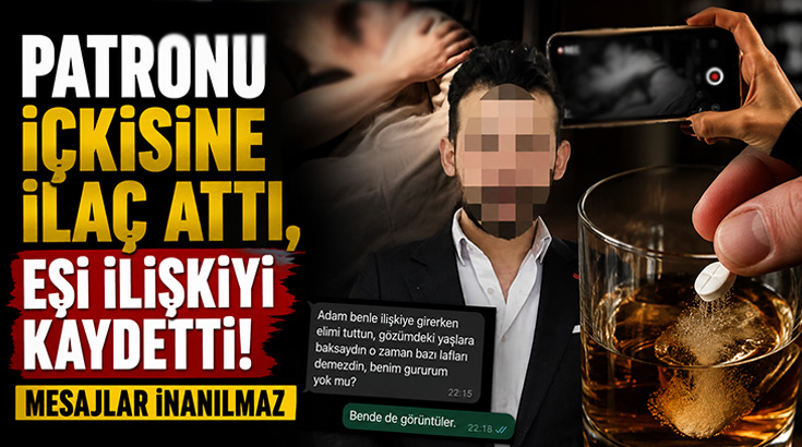 Patronu içkisine ilaç attı, eşi ilişkiyi kaydetti! Atılan mesajlar inanılmaz