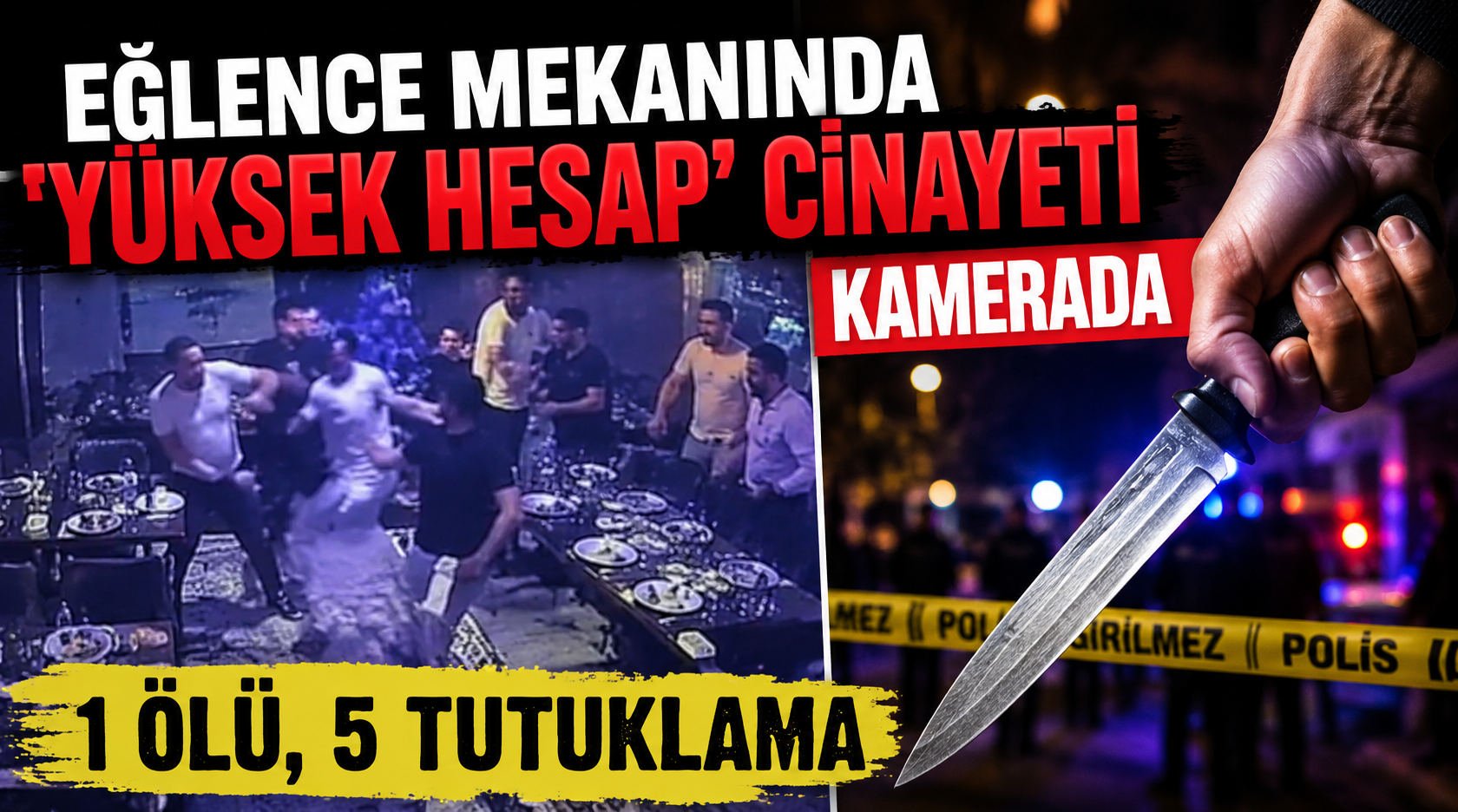 Eğlence mekanında hesap tartışması cinayete dönüştü!