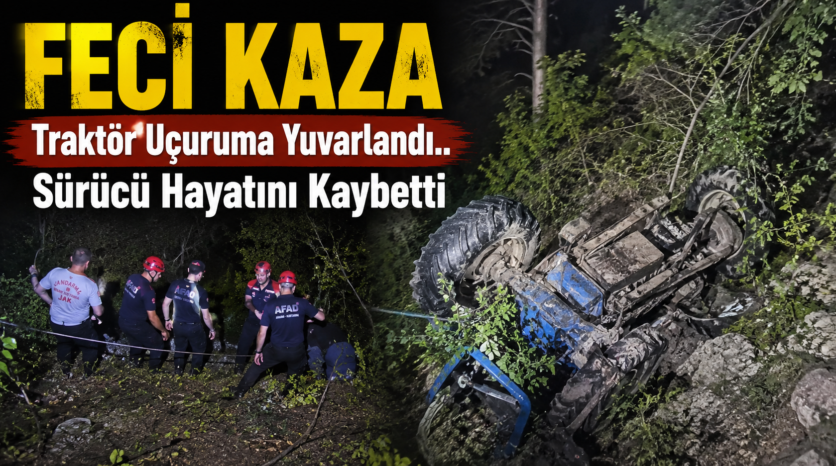Feci kaza.. Traktör uçuruma yuvarlandı.. Sürücü hayatını kaybetti!