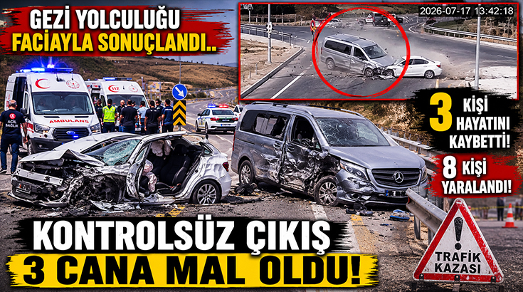Gezi yolculuğu faciayla sonuçlandı.. Kontrolsüz çıkış 3 cana mal oldu!
