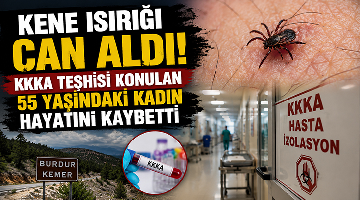 Kene Isırığı can aldı! KKKA teşhisi konulan 55 yaşındaki kadın hayatını kaybetti!