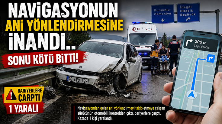 Navigasyonun Ani Yönlendirmesine inandı.. Sonu kötü bitti!