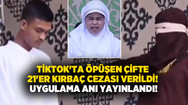 TikTok’ta öpüşen çifte 21’er kırbaç cezası verildi! Uygulama anı yayınlandı!