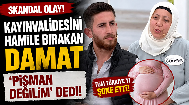 Kayınvalidesini hamile bırakan damat ‘Pişman değilim’ dedi!