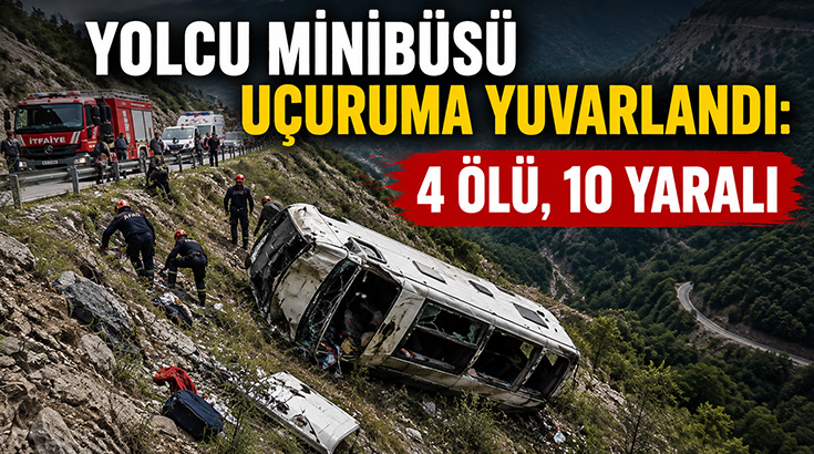 Yolcu minibüsü uçuruma yuvarlandı: 4 ölü, 10 yaralı