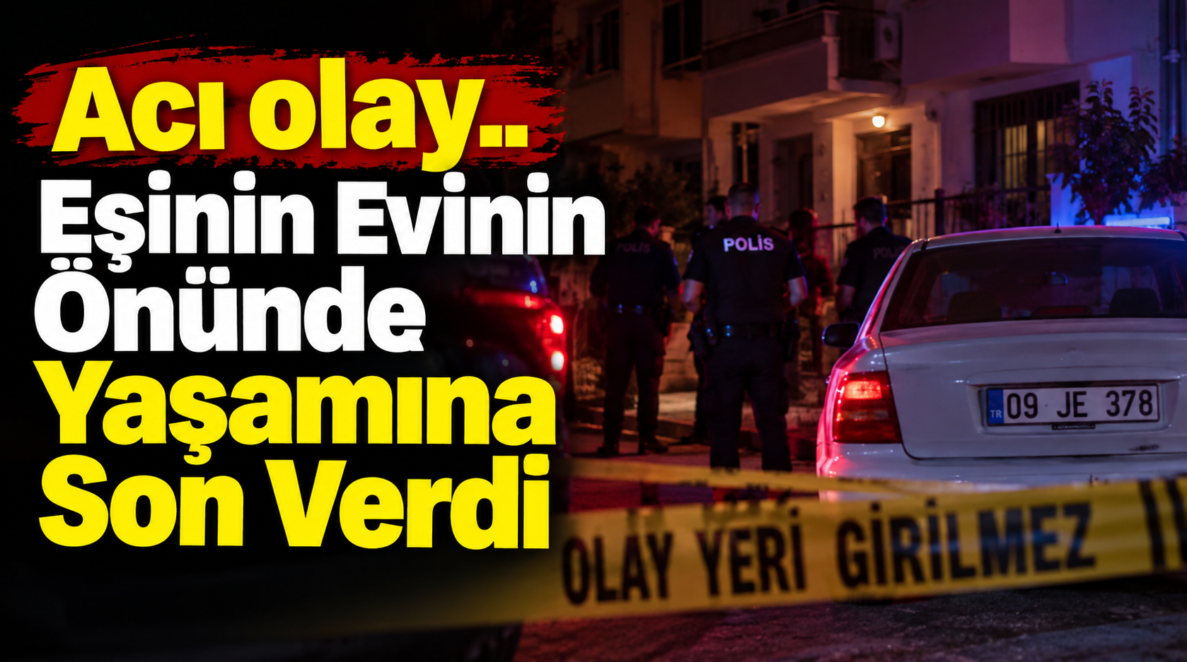 Acı olay.. Eşinin evinin önünde yaşamına son verdi!
