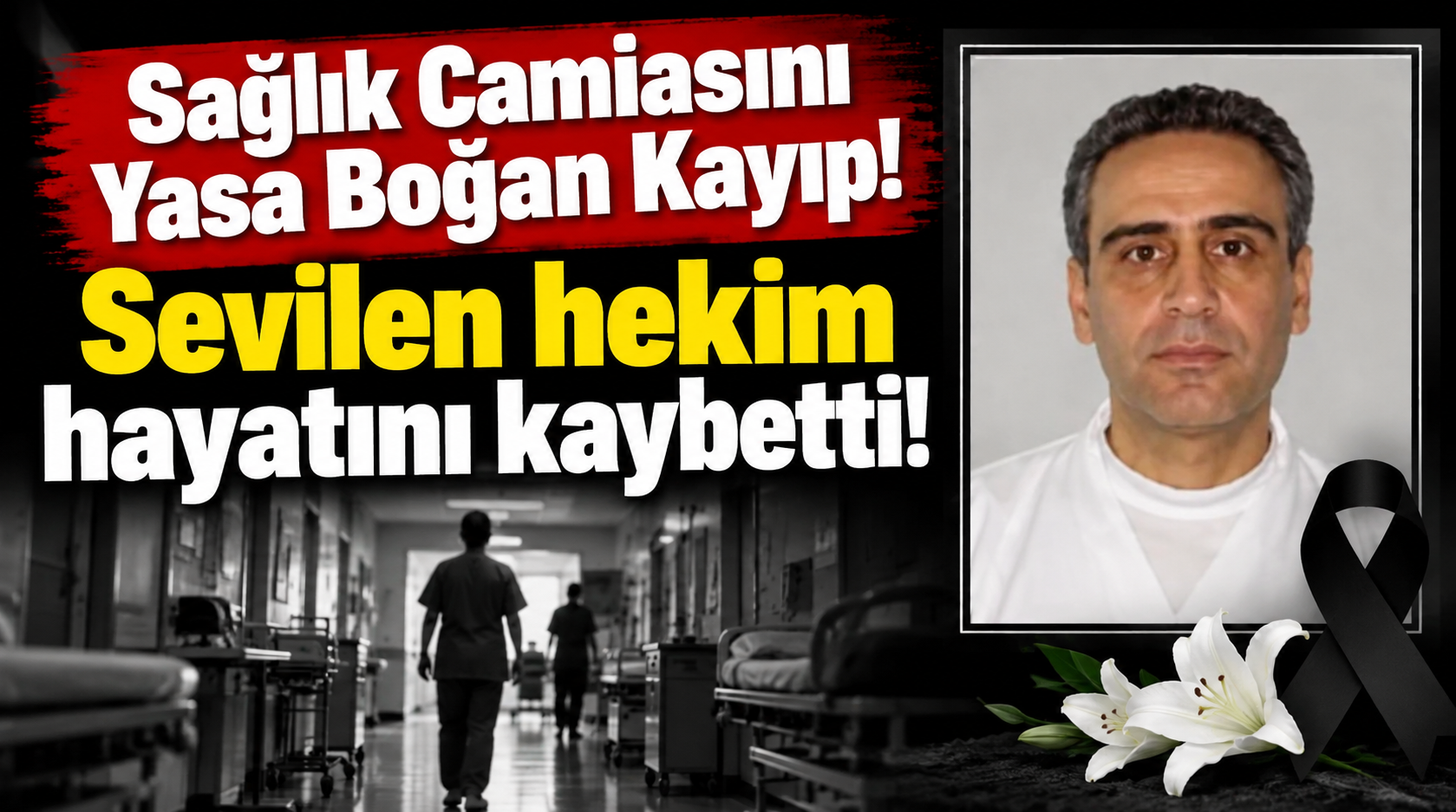 Sağlık camiasını yasa boğan kayıp.. Sevilen hekim hayatını kaybetti!
